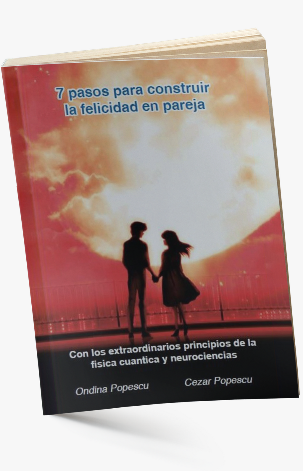 7 Pasos para construir la felicidad en pareja